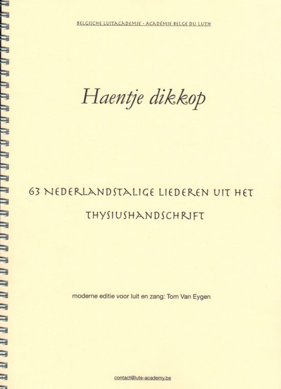 Haentje dikkop - 63 Nederlandse Liederen uit het Thysiushandschrift