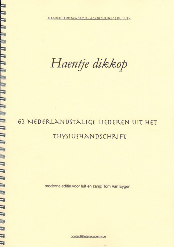 Haentje dikkop - 63 Nederlandse Liederen uit het Thysiushandschrift