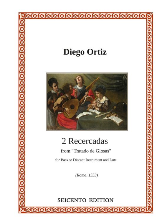 Ortiz, Diego - Two Recercadas (Tratado de Glosas, 1556)
