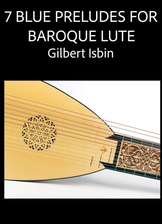 Gilbert Isbin - 7 Blue Preludes For Baroque Lute