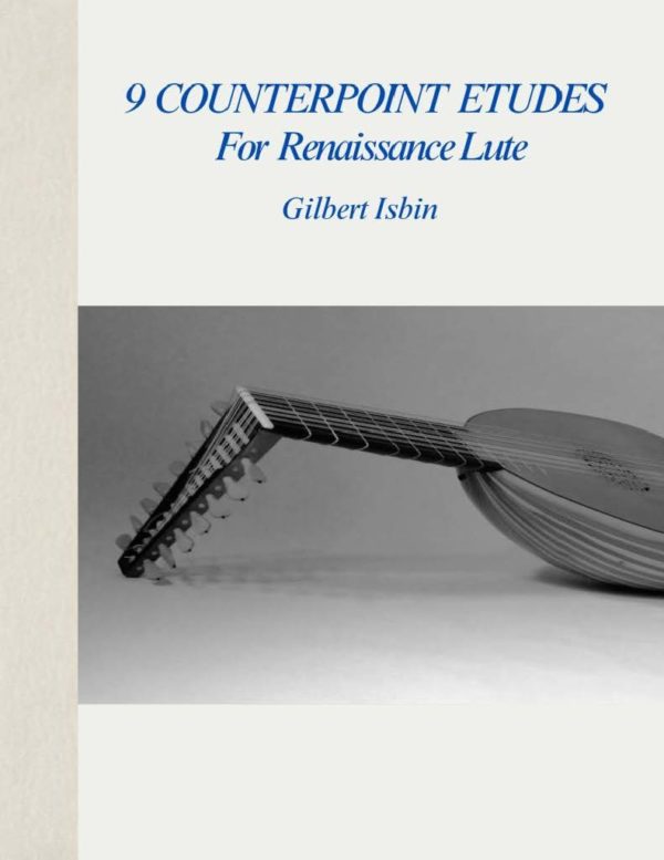 Gilbert Isbin - 9 Counterpoint Etudes for Renaissance Lute
