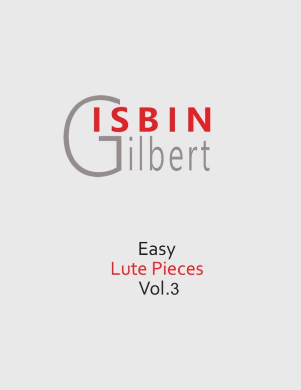 Gilbert Isbin - Easy Lute Pieces Vol. 3