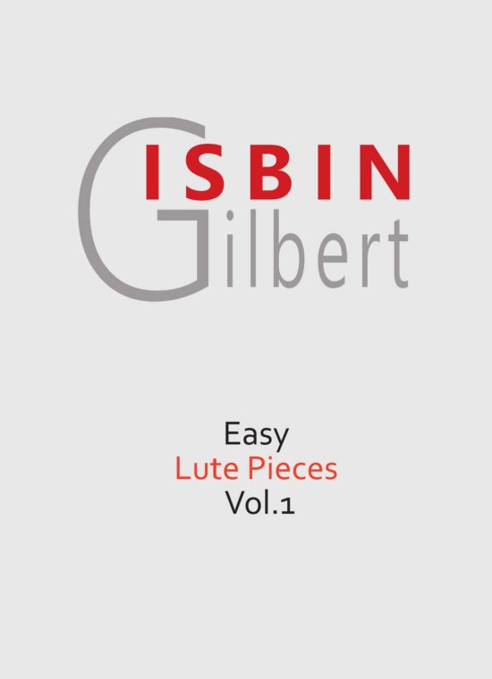Gilbert Isbin - Easy Lute Pieces Vol. 1