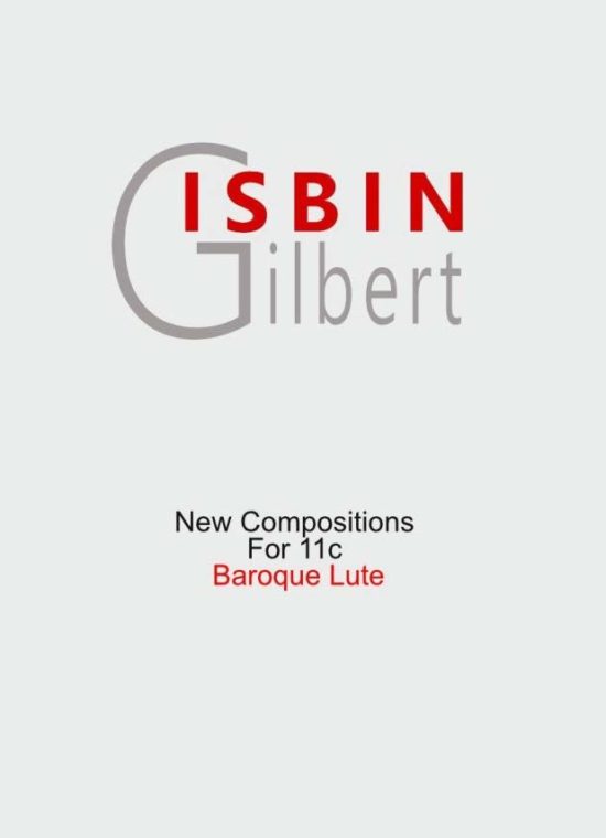 Gilbert Isbin - New Compositions For 11c Baroque Lute, Vol. 1