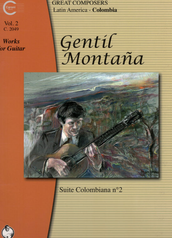 Montana, Gentil - Works for Guitar vol.2 - Suite Colombiana no.2