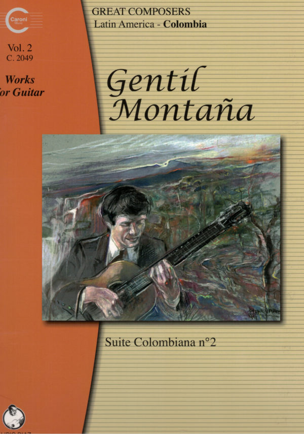 Montana, Gentil - Works for Guitar vol.2 - Suite Colombiana no.2
