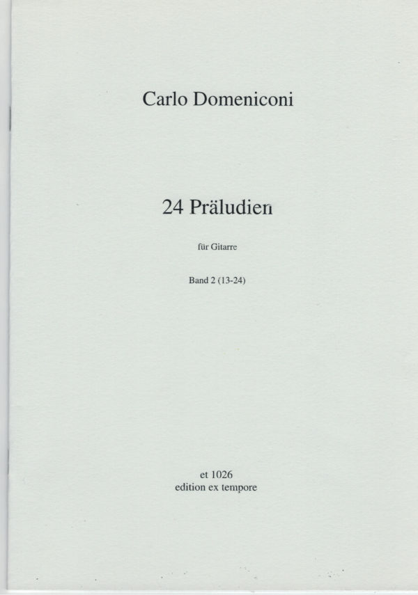 Domeniconi, Carlo - 24 Präludien Band 2 (Nr.13-24)