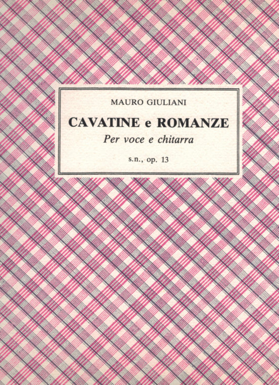 Mauro Giuliani - Cavatine e Romanze per voce e chitarra op. 13