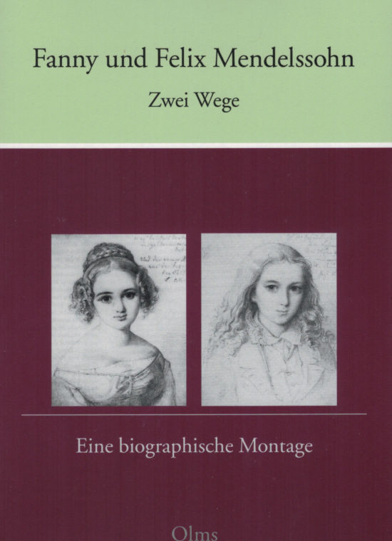 Beatrix Borchard - Fanny und Felix Mendelssohn: Zwei Wege