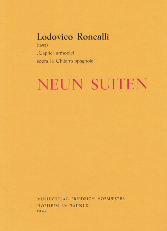 Roncalli, Lodovico - 9 Suiten aus Caprici armonici sopra la chitarra spagnola