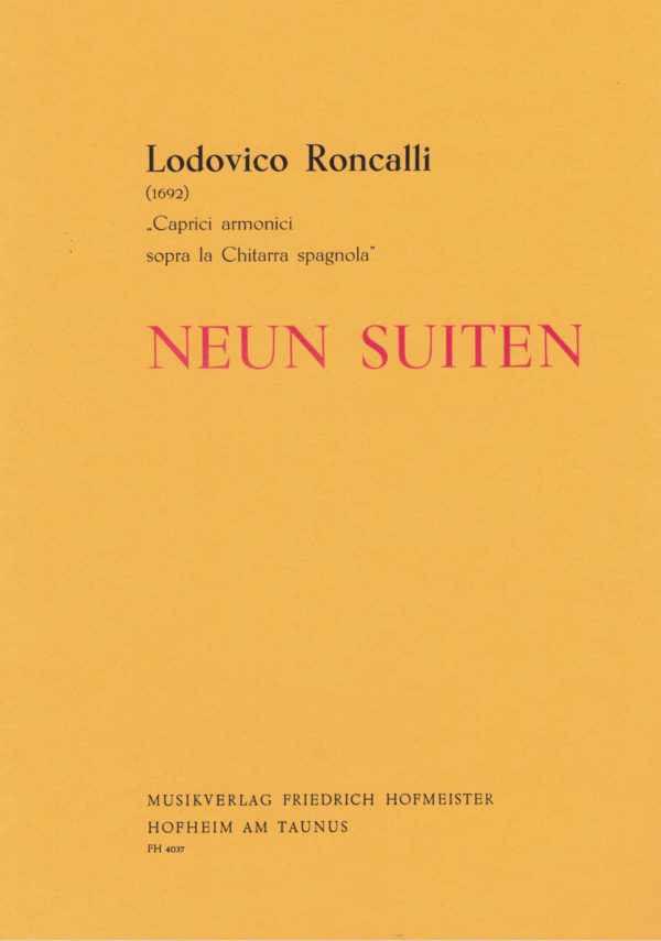 Roncalli, Lodovico - 9 Suiten aus Caprici armonici sopra la chitarra spagnola