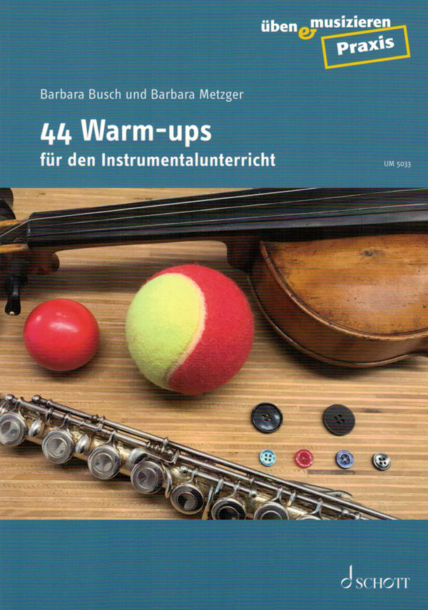 Barbara Busch & Barbara Metzger - 44 Warm-ups für den Instrumentalunterricht