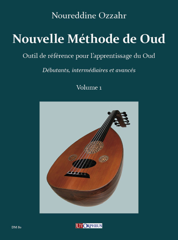Noureddine Ozzahr - Nouvelle Méthode de Oud - Vol. 1