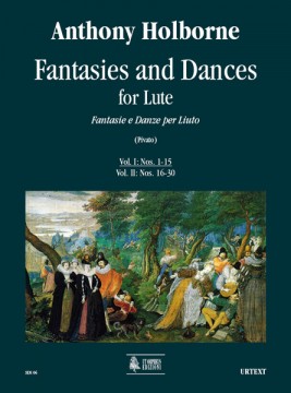 Anthony Holborne  Fantasie e Danze per Liuto - Vol. I: Nn. 1-15