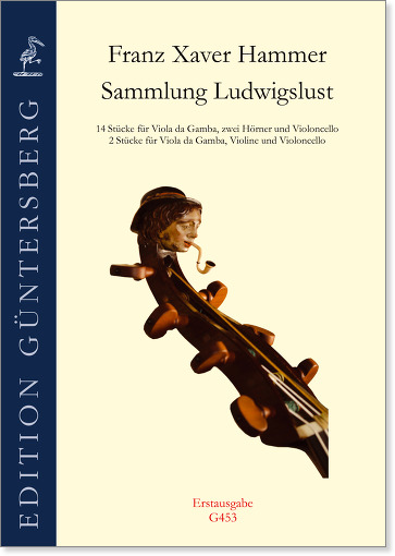 Franz Xaver Hammer (1740–1817) - Sammlung Ludwigslust; 14 Stücke für Viola da Gamba, zwei Hörner und ...
