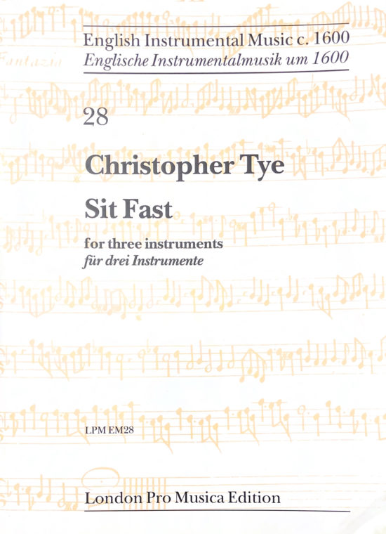 LPM London Pro Musica: Tye, Christopher - Sit fast