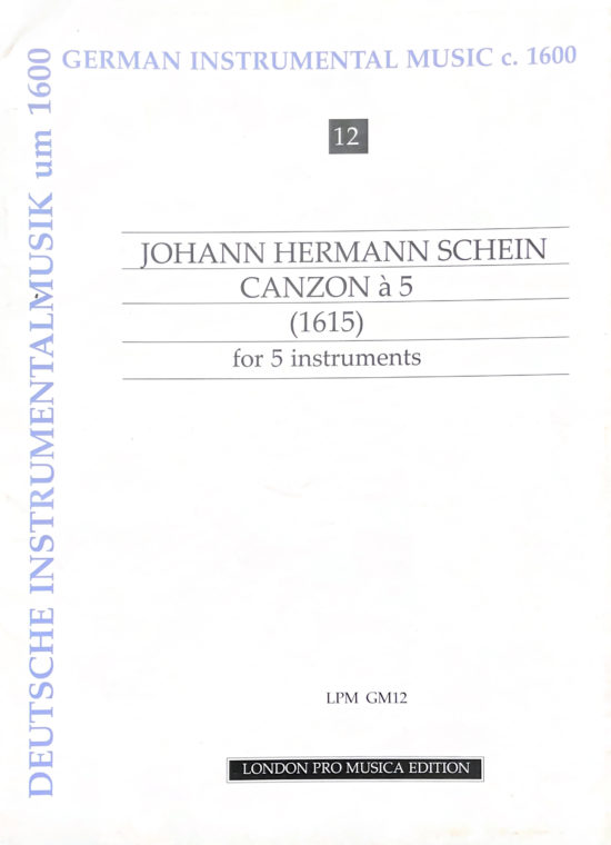 LPM London Pro Musica: Schein, Johann Herman - Canzon a 5