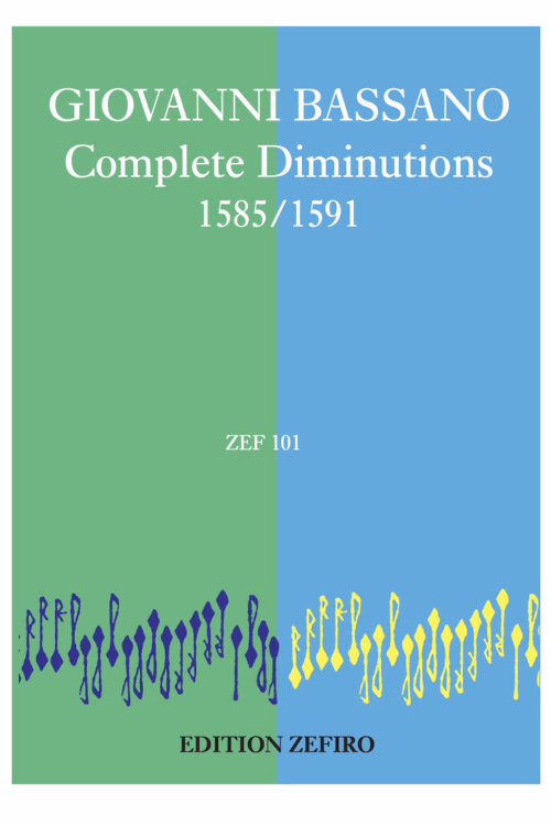 Giovanni Bassano - Complete Diminutions 1585 / 1591