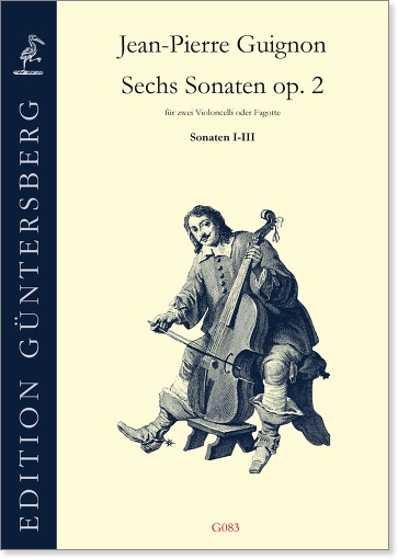 Jean-Pierre Guignon (1702-1774) Sechs
Sonaten op. 2 - für zwei Violoncelli oder Fagotte