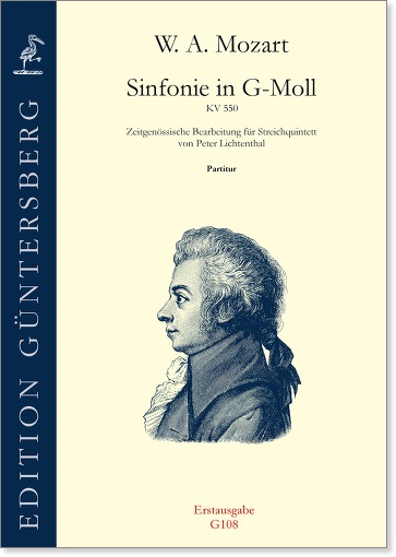 Wolfgang Amadeus Mozart (1756-1791) Sinfonie in G-Moll KV 550 - Zeitgenössische Bearbeitung für Streichquintett von Peter Lichtenthal
(1780-1853)
