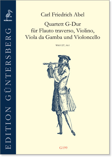 Carl Friedrich Abel (1723-1787) Quartett G-Dur - für Flauto traverso, Violino, Viola da Gamba und Violoncello