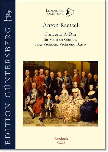 Anton Raetzel (~1724 – nach 1760) Concerto A-Dur für Viola da Gamba, zwei Violinen, Viola und Basso - Besprechungen / Reviews
