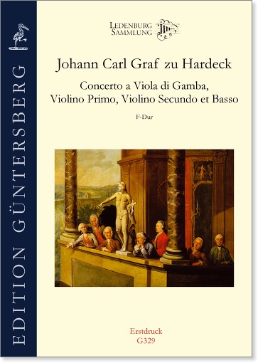 Johann Carl Graf zu Hardeck (1703–1752) Concerto a Viola di Gamba, Violino Primo, Violino Secundo et Basso - F-Dur