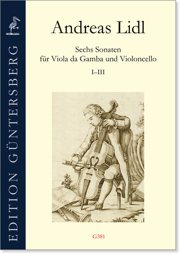 Andreas Lidl (? - vor 1789) Sechs Sonaten für Viola da Gamba und Violoncello - Paris ca. 1775