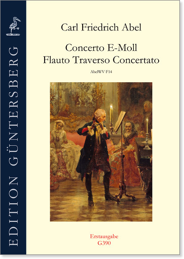Carl Friedrich Abel (1723-1787) Concerto E-Moll Flauto Traverso Concertato - für Traversflöte, zwei Violinen, Viola und Basso (Fl + Piano)