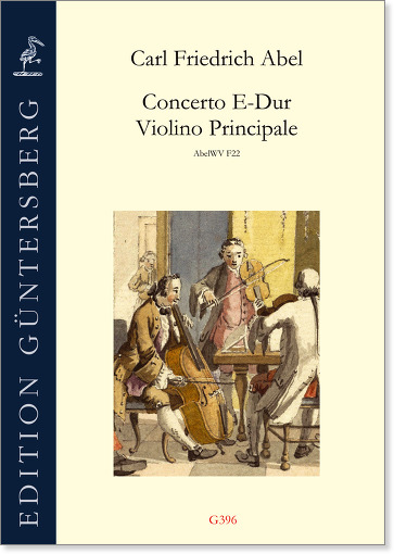 Carl Friedrich Abel (1723-1787) Concerto E-Dur Violino Principale - für Solo-Violine, zwei Violinen, Viola, zwei Hörner und Basso