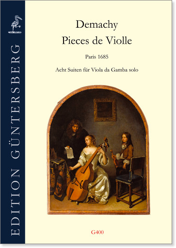 Demachy (2. Hälfte 17. Jahrhundert) Pieces de Violle - Acht Suiten für Viola da Gamba solo