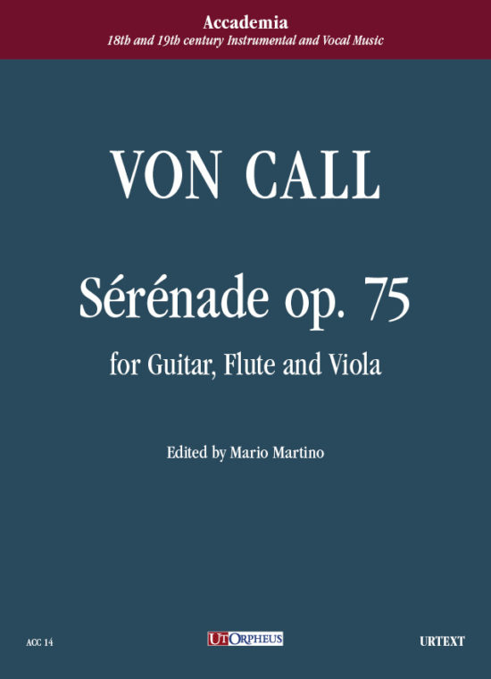 Call, Leonhard von: Sérénade Op. 75 per Chitarra, Flauto e Viola