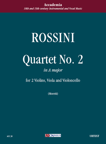 Rossini, Gioachino: Quartetto N. 2 in La maggiore per 2 Violini, Viola e Violoncello