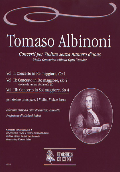 Albinoni, Tomaso: Concerti per Violino senza numero d’opus per Violino principale, 2 Violini, Viola e Basso - Vol. III: Concerto in Sol maggiore, Co 4 [Partitura]