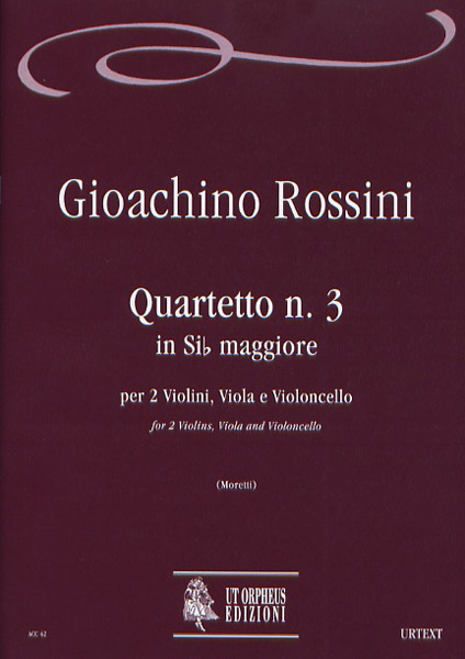 Rossini, Gioachino: Quartetto N. 3 in Si bemolle maggiore per 2 Violini, Viola e Violoncello