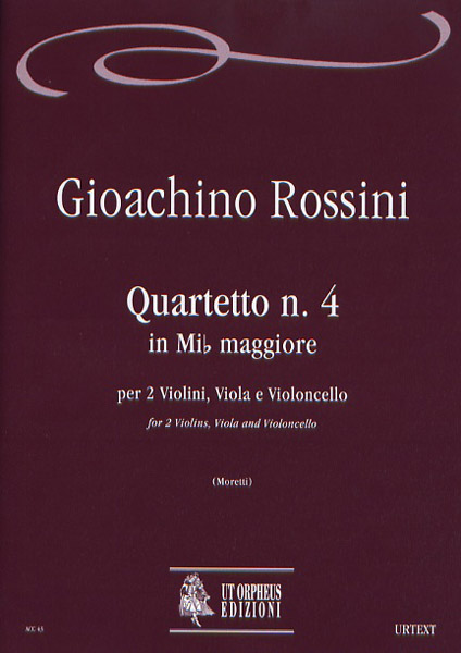 Rossini, Gioachino: Quartetto N. 4 in Mi bemolle maggiore per 2 Violini, Viola e Violoncello