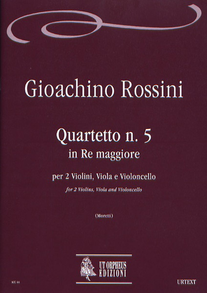 Rossini, Gioachino: Quartetto N. 5 in Re maggiore per 2 Violini, Viola e Violoncello