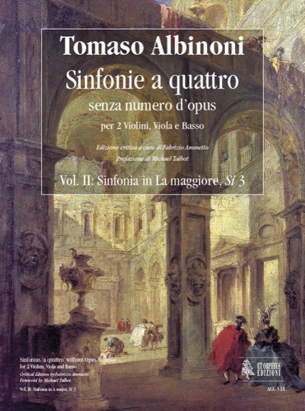 Albinoni, Tomaso: Sinfonie a quattro senza numero d’opus per 2 Violini, Viola e Basso - Vol. II: Sinfonia in La maggiore, Si 3 [Partitura]
