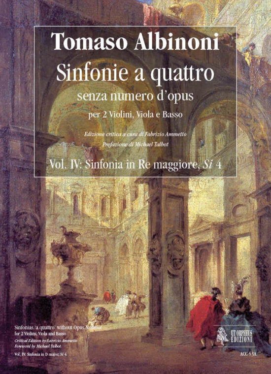 Albinoni, Tomaso: Sinfonie a quattro senza numero d’opus per 2 Violini, Viola e Basso - Vol. IV: Sinfonia in Re maggiore, Si 4 [Partitura]