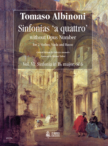 Albinoni, Tomaso: Sinfonie a quattro senza numero d’opus per 2 Violini, Viola e Basso - Vol. VI: Sinfonia in Si bemolle maggiore, Si 6 [Partitura]