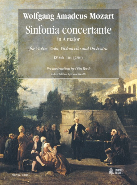Mozart, Wolfgang Amadeus: Sinfonia Concertante in La maggiore KV Anh. 104 (320e) per Violino, Viola, Violoncello e Orchestra [Partitura]