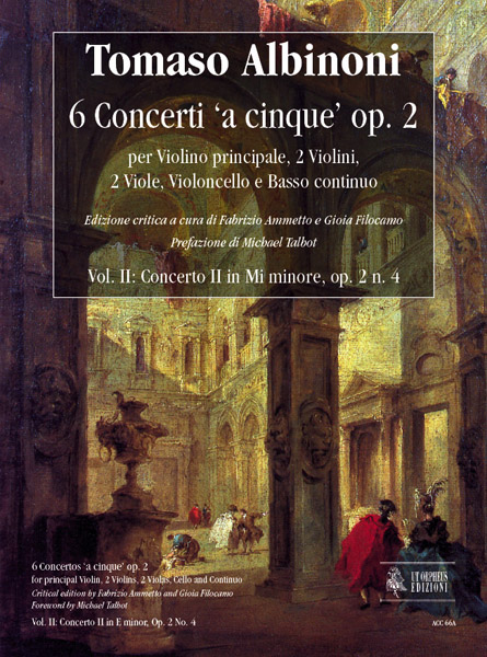 Albinoni, Tomaso: 6 Concerti ‘a cinque’, Op. 2 per Violino principale, 2 Violini, 2 Viole, Violoncello e Basso Continuo - Vol. II: Concerto II in Mi minore, Op. 2 N. 4 [Partitura]