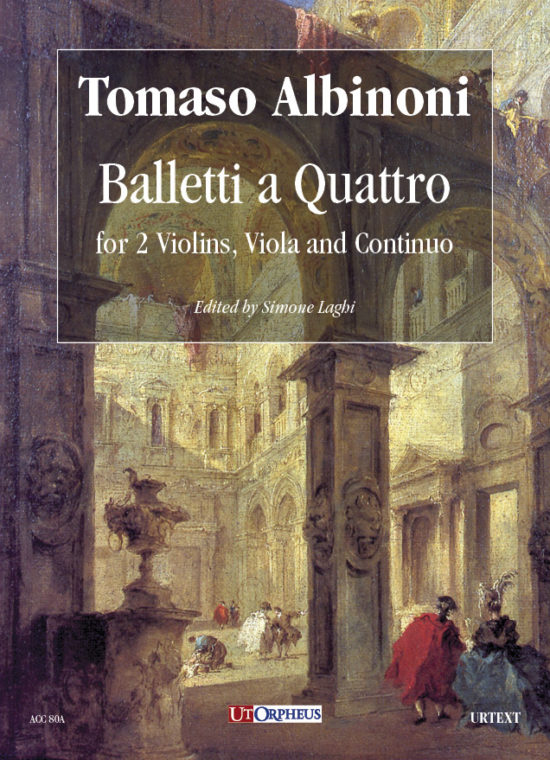 Albinoni, Tomaso: Balletti a Quattro per 2 Violini, Viola e Violoncello [Partitura]