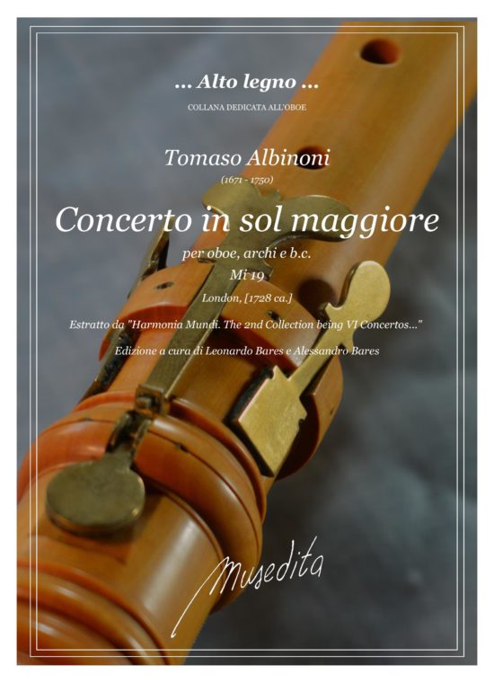 Tomaso Albinoni (1671 - 1750) - Concerto in sol maggiore MI 19 per oboe, archi e b.c. da "Harmonia Mundi. The 2nd collection Being VI Concertos in Six Parts [...]" (London, 1728)