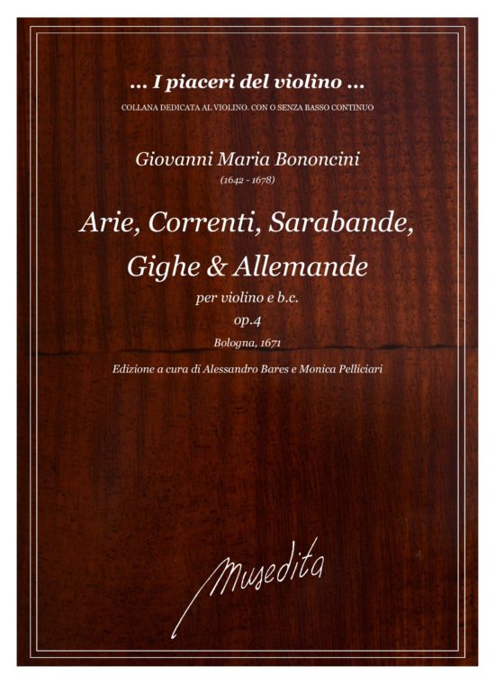 - Arie, correnti, sarabande, gighe & allemande op.4 (Bologna, 1671) per violino e b.c.