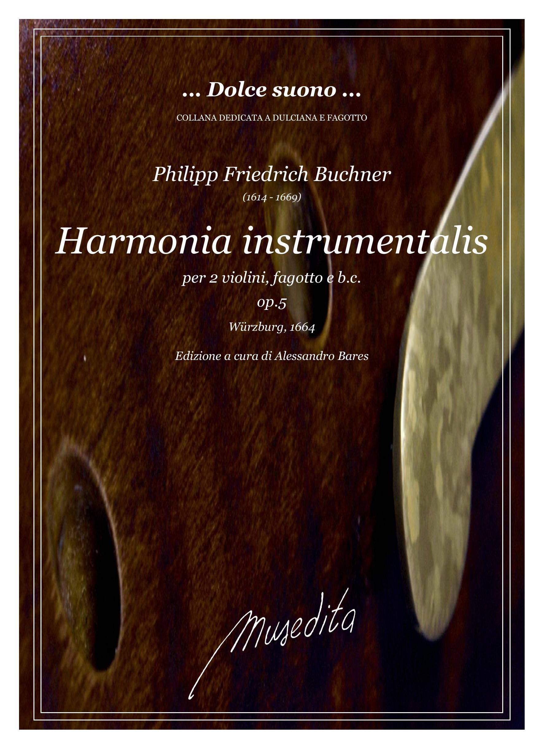 Philipp Friedrich Buchner (1614 - 1669) - Harmonia instrumentalis op.5 (Würzburg, 1664)