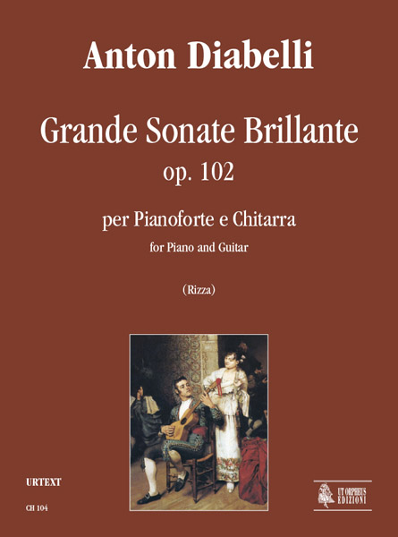 Diabelli, Anton: Grande Sonate Brillante Op. 102 per Pianoforte e Chitarra