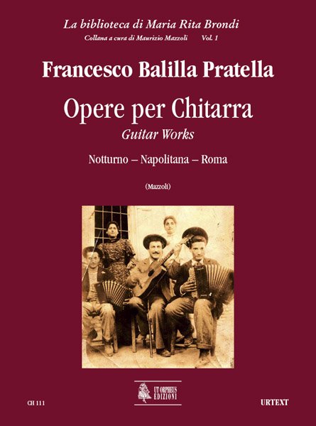 Pratella, Francesco Balilla: Opere per Chitarra (Notturno - Napolitana - Roma)