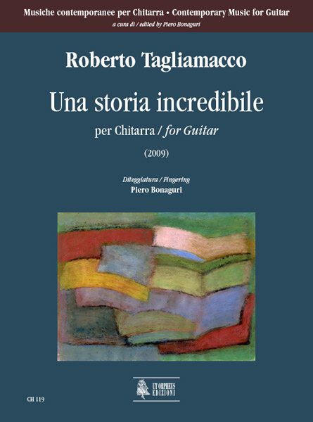 Tagliamacco, Roberto: Una storia incredibile per Chitarra (2009)