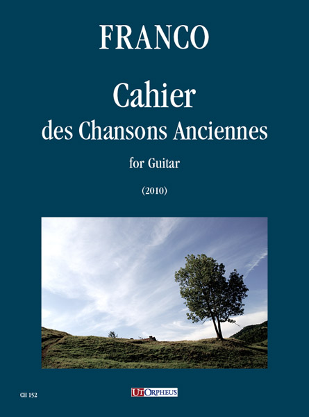 Franco, Alfredo: Cahier des Chansons Anciennes per Chitarra (2010)
